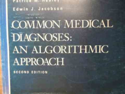 Common Medical Diagnoses: An Algorithmic Approach - Pareice M. Healey, Edwin J. Jacobson ,526607 foto