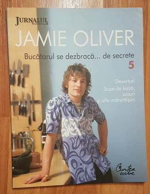 Jamie Oliver - Bucatarul se dezbraca... de secrete, vol. 5 foto