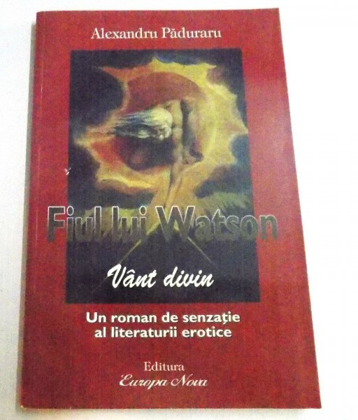 FIUL LUI WATSON, VANT DIVIN de ALEXANDRU PADURARU
