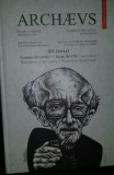 Remembering, reimagining, revalorizing Mircea Eliade Archaevs Archaeus vol XV