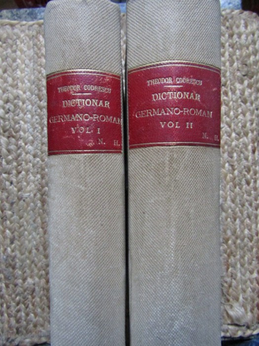 Theodor Codrescu Dicționar germano-rom&acirc;n vol. 1-2, Librăria Șaraga Iași