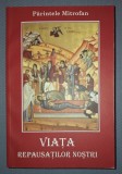 PĂRINTELE MITROFAN - VIAŢA REPAUSAȚILOR NOȘTRI