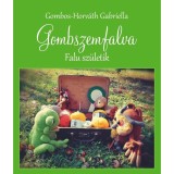 Gombszemfalva - Falu sz&uuml;letik - Gombos-Horv&aacute;th Gabriella