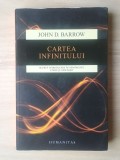 John D. Barrow - Cartea infinitului. Scurtă introducere &icirc;n nemărginit, etern și nesf&acirc;rșit (2015)