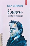 Cumpara ieftin Enescu. Caiete de repetiții - 2019 - Dan Coman (@R59)