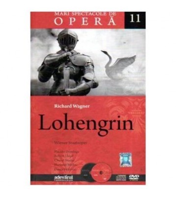 Richard Wagner - Colectia Mari spectacole de opera: 11. Lohengrin foto