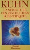 La structure des revolutions scientifiques - Thomas S. Kuhn - Istoria Stiintei, Carte