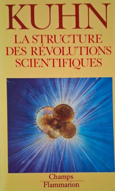 La structure des revolutions scientifiques &ndash; Thomas S. Kuhn