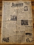 scanteia 30 mai 1948-minerva cluj,uzinele cocncordia ploiesti,valea jiului