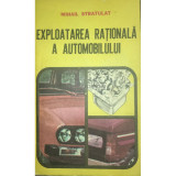 Mihail Stratulat - Exploatarea rațională a automobilului (editia 1986)
