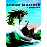 Lumea magica a povestilor/***
