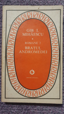 Bratul Andromedei, Gib I Mihaescu, Ed Minerva 1983, 266 pagini foto