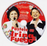 CD Populara: Pastele cu Irina Loghin si Fuego ( original, ca nou )