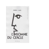 L&#039;insomnie du cercle | Rodica Amel