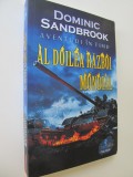 Aventuri in timp - Al doilea razboi mondial - Dominic Sandbrook
