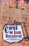 CARTEA LUI IOAN BOTEZATORUL. VIATA SI INVATATURILE GNOSTICE-NECUNOSCUT-258307