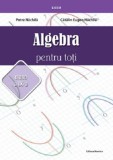 Algebra pentru toti &ndash; Clasa a 9-a