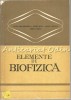 Elemente de Biofizica - Elena Dragomirescu, 1979, Editura Didactica si Pedagogica, Medicina Veterinara