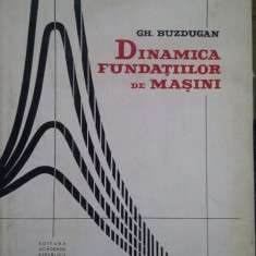 Gh. Buzdugan - Dinamica fundatiilor de masini (1968)