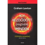 &Iacute;gy kezdőd&ouml;tt (majdnem) minden - Graham Lawton