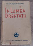 myh 43s - Ioan AL Bratescu Voinesti - In lumea dreptatii - ed 1940