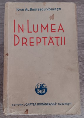 myh 43s - Ioan AL Bratescu Voinesti - In lumea dreptatii - ed 1940 foto
