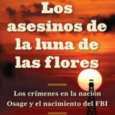 Los Asesinos de la Luna de Las Flores