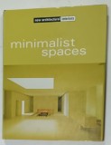 MINIMALIST SPACES , NEW ARCHITECTURAL INTERIORS , by ARIAN MOSTAEDI , ANII '2000