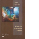 Perspective ale ontologiei filosofice - Cornel Harangus