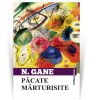 Pacate marturisite - Nicolae Gane