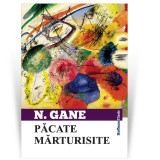 Pacate marturisite - Nicolae Gane