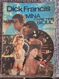 Dick Francis - Mina care tine biciul, 1991, 247 pagini, stare buna