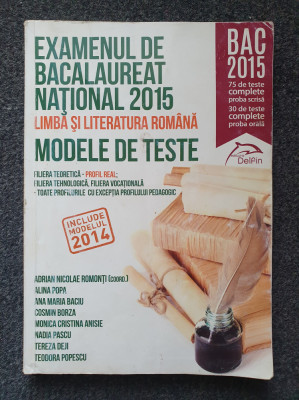 LIMBA SI LITERATURA ROMANA BACALAUREAT 2015 - Romonti foto