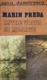 Marin Preda Intre Viata si Moarte - Savu Dumitrescu, Odeon 1992, Roman, Beletristica, 152 pagini