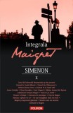 Integrala Maigret (Vol. X) - Paperback brosat - Georges Simenon - Polirom