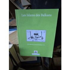 Les Islams des Balkans - Le cahhiwrs du Courier des Balkans/no.2