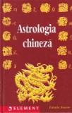 Astrologia Chineza - Eulalie Steens, PRO EDITURA SI TIPOGRAFIE, Romana, 2003. Carte astrologie