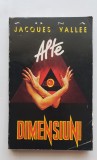 Alte dimensiuni. Un dosar al contactelor cu extratereștrii - Jacques Vallee