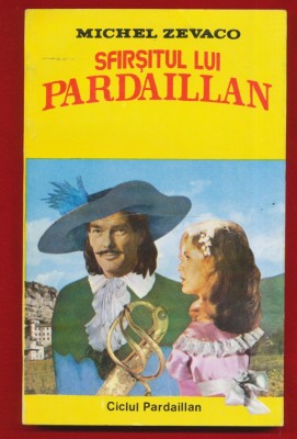Michel Zevaco &amp;quot;Sfarsitul lui Pardaillan&amp;quot; Editura &amp;quot;Menora&amp;quot; 1992 foto