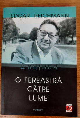 O fereastră către lume, Edgar Reichmann foto