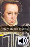 Mary Queen of Scots - Oxford Bookworms Library 1 - MP3 Pack - Tim Vicary, 2017