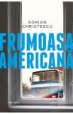 Frumoasa americana - Adrian Christescu, 2022