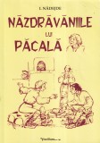 I. Nadejde - Nazdravaniile lui Pacala
