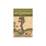 The Sacred Magic of the Qabbalah