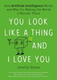 You Look Like a Thing and I Love You | Janelle Shane, 2020