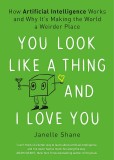 You Look Like a Thing and I Love You | Janelle Shane, 2020, Wildfire