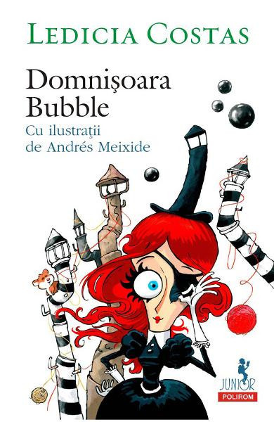 Domnisoara Bubble, Ledicia Costas, Andres Meixide - Editura Polirom