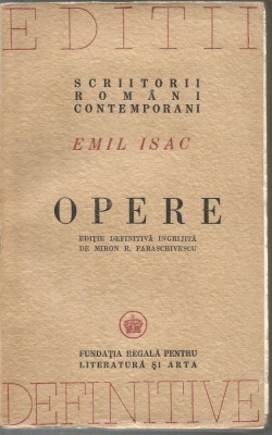 (8a) -EMIL ISAC-Opere- prima editie-Editii definitive 1946 foto