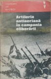 ARTILERIA ANTIAERIANA IN CAMPANIA ELIBERARII - TITUS POPESCU