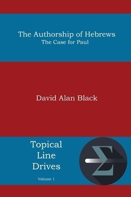 The Authorship of Hebrews: The Case for Paul foto